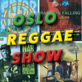 Oslo Reggae Show 22nd June - Fresh Riddims & Nyahbinghi Meditayshun