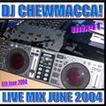DJ Chewmacca! - mix41 - Live Mix June 2004