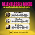 RELENTLESSLY MIXED #1 (March 2023)
