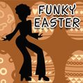 FUNKY EASTER