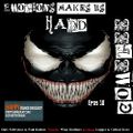 Emotions Makes Us Hard! Epos 30 mixed by ComeTee (2021)