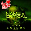 Name Is Critical - To The Cosmos 45 - LSR
