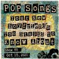 Pop Songs Your New Boyfriend's Too Stupid to Know About - Oct 15, 2021 {#65} w/ Paul, Lonely Tourist