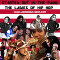 Started Out in the Park (Old School |Ladies of Hip Hop)