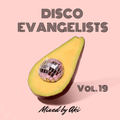 DISCO EVANGELISTS Vol.19