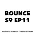 BOUNCE S9 EP11