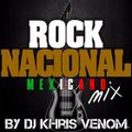 ROCK NACIONAL MEXICANO MIX BY DJ KHRIS VENOM 2020