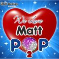 We Love MATT POP 2 