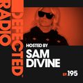 Defected Radio Show presented by Sam Divine - 06.03.20