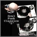 Dj ''S'' - Soul, Funk Classics ''5''