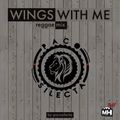 Wings with me - reggae mix