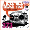 More Fire Show Ep373 (Full Show) July 13th 2022 hosted by Crossfire from Unity Sound