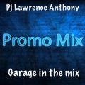 dj lawrence anthony garage promo mix 491.