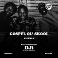 Gospel Ol' Skool Volume 1 [@DJiKenya]