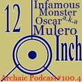 Infamous Monster a.k.a Oscar Mulero - Live @ Archaic Podcast 100.4 (25.04.2016)