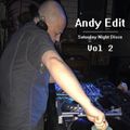 Andy Edit - Saturday Night Disco Vol 2