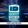 Sander van Doorn - Identity #550 (Purple Haze takeover)