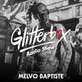 Glitterbox Radio Show 291: Presented By Melvo Baptiste
