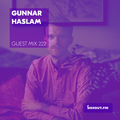 Guest Mix 222- Gunnar Haslam [09-08-2018]