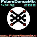FutureRecords Future Dance Mix Spring 2018
