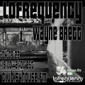 Lofrequency With Wayne Brett 04-06-22
