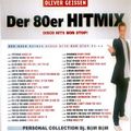 Oliver Geissen - Der 80er HITMIX (Disco Hits Non Stop!) (Section The 80's)