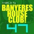 Banyeres House Club #47 - 14/05/2014