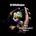 DJ GlibStylez - The SoulKeeper Vol.1 R&B Neosoul Mix