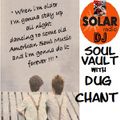 Soul Vault 12/2/21 on Solar Radio Friday 10pm with Dug Chant Rare & Underplayed Soul + Classics