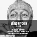 THE BLUES KITCHEN RADIO: 24 MARCH 2014