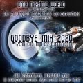 Goodbye Mix - 2020 Year End Mix by DJDennisDM