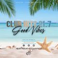 Club Hits 21.7 (Good Vibes)