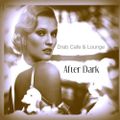 Drab Cafe & Lounge - After Dark