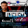 DJ FUZION, Presents Elements Episode 75