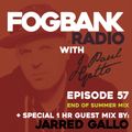Fogbank Radio 057 | Jarred Gallo