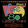FutureRecords Cafe 80s Yearmix 1989 Part 1