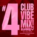 CLUB VIBE MIX #004 DJ ANDY