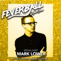 Feverball Radio Show 075 by Ladies On Mars & Gus Fastuca + Special Guest Mark Lower