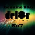 Genuine R&b By Dj DELOR  No'7 (Old Skool & New Skool)