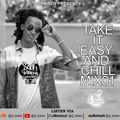 TAKE IT EASY AND CHILL MUSIC MIX01