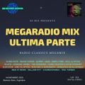 Megaradio Mix Ultima Parte mixed by Dj Bin
