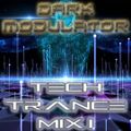 TECH TRANCE MIX I From DJ DARK MODULATOR