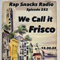 Rap Snacks Radio, Episode 252: 
