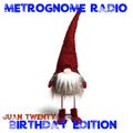MetroGnome Radio - 17th Jan - Juan Twenty Birthday Edition.mp3