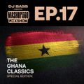 MASHUP360 MIXSHOW - Episode 17 [The Ghana Classics]