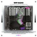 WIP Radio S02E02 - Conducta