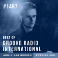 Groove Radio Intl #1497: Armin van Buuren (2013) / Swedish Egil