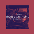 DJ Tricksta - House Anthems