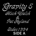 Gravity 5 Mick Walsh & Pat Hyland