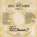 2021 NYE Mixx Part 2 - DJ Jammin J